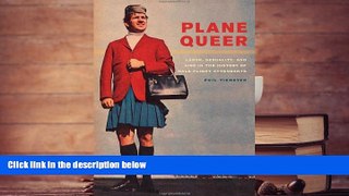 READ THE NEW BOOK  Plane Queer: Labor, Sexuality, and AIDS in the History of Male Flight