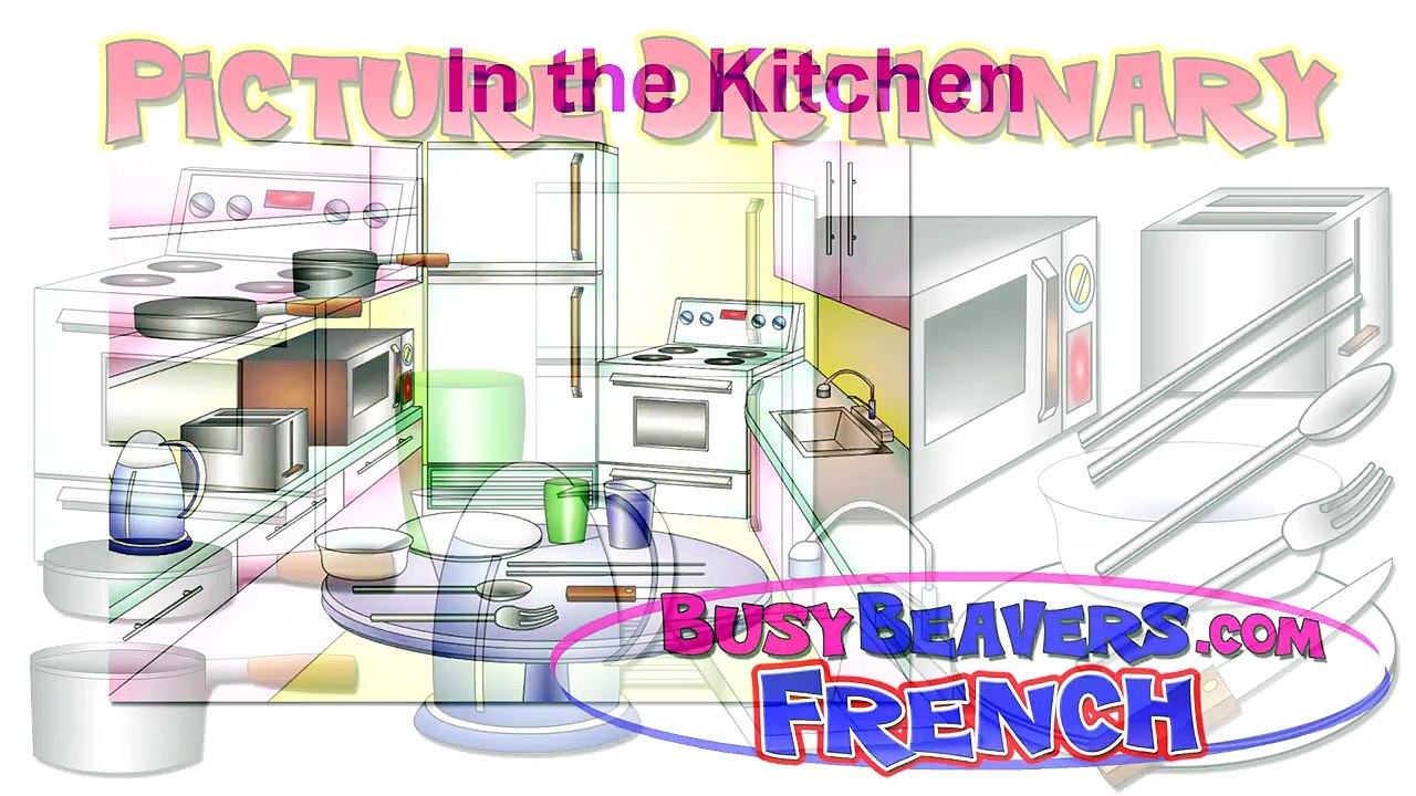 “In the Kitchen” (French Lesson 15) CLIP – Francais Learning, Food Words, Cuisine Vocabulaire, Kid-JCeNr9ASknA