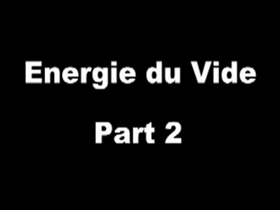 Energie du Vide 2