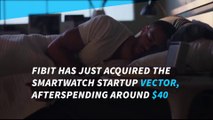 Fitbit acquires European smartwatch startup Vector