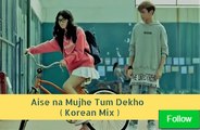 Aise na Mujhe Tum Dekho |Armaan Malik | Love Song ( Korean Mix ) | Short Film | Love Story