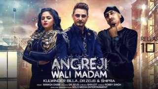 Angreji Wali Madam (Full Video Song) - Kulwinder Billa - HD Songs & Trailers