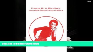 Kindle eBooks  Financial Aid for Minorities in Journalism/Mass Communications [DOWNLOAD] ONLINE