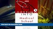 Kindle eBooks  Getting Into Medical School Today (Arco Getting Into Medical School Today) READ PDF