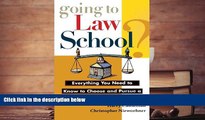 FREE [PDF]  Going to Law School: Everything You Need to Know to Choose and Pursue a Degree in Law