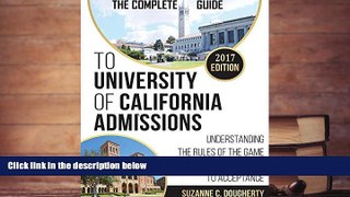 Kindle eBooks  The Complete Guide to University of California Admissions PDF [DOWNLOAD]