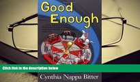 Audiobook  Good Enough...When Losing is Winning, and Thin Enough Can Never be Achieved Cynthia N.