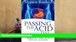 Read Online Passing The Acid Test: Natural cures and Remedies for Acid Reflux Disease Shawn Rashid