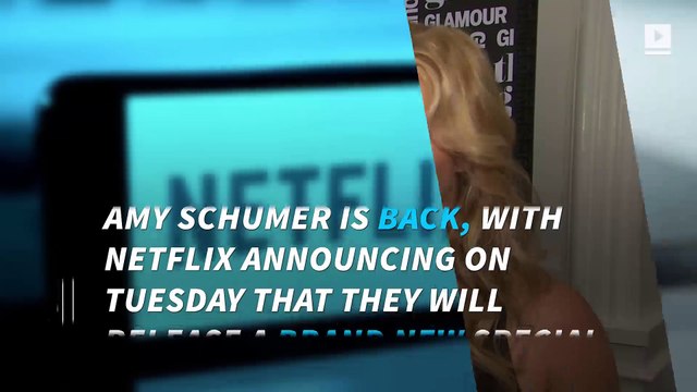 Amy Schumer has a new stand-up special coming to Netflix