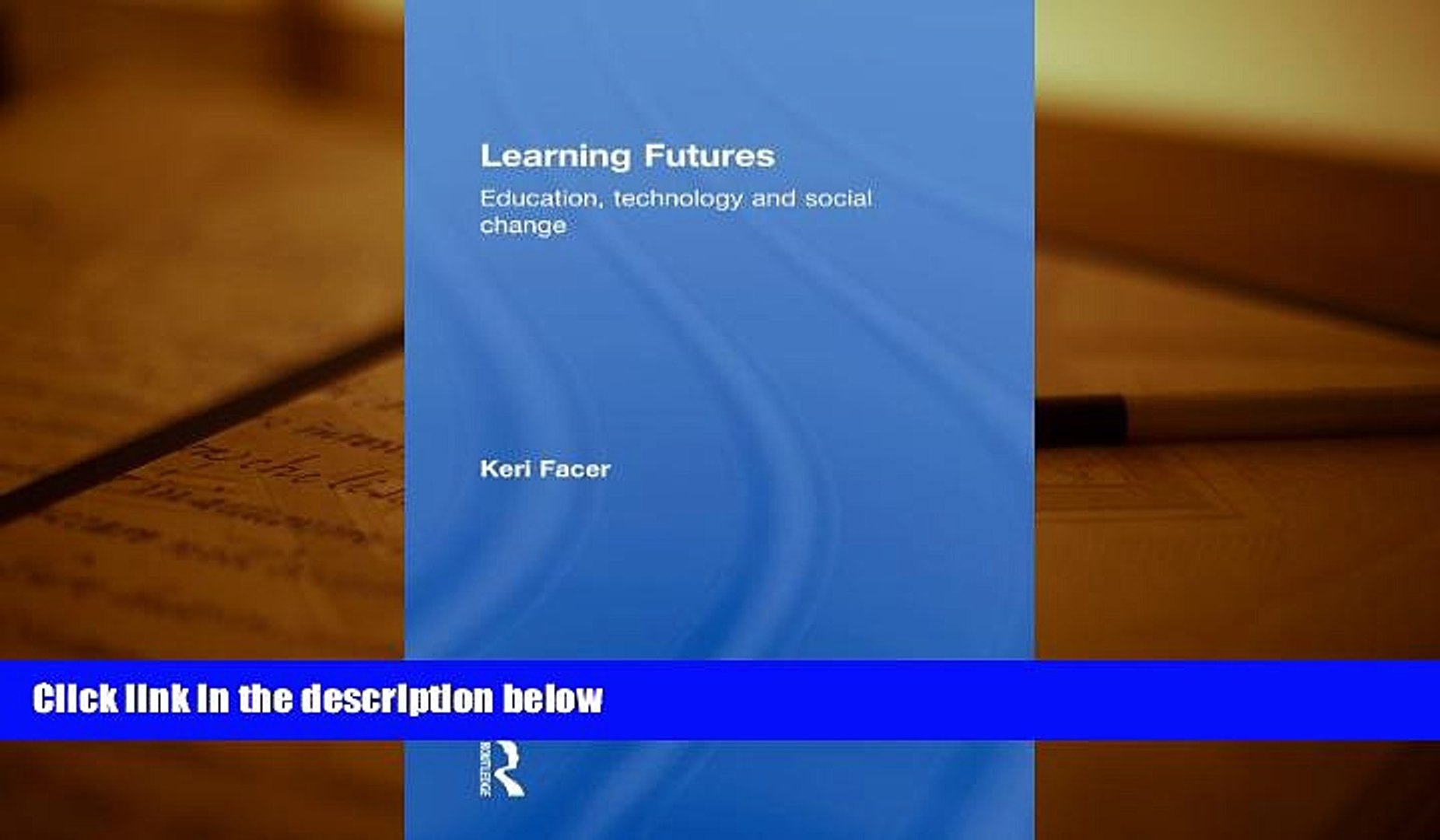 ⁣Epub Learning Futures: Education, Technology and Social Change  BEST PDF