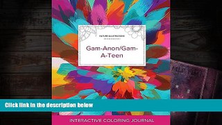 PDF  Adult Coloring Journal: Gam-Anon/Gam-A-Teen (Nature Illustrations, Color Burst) Courtney