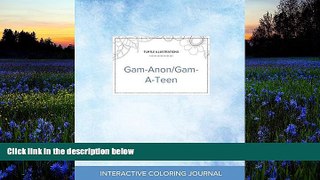 Read Book Adult Coloring Journal: Gam-Anon/Gam-A-Teen (Turtle Illustrations, Clear Skies) Courtney