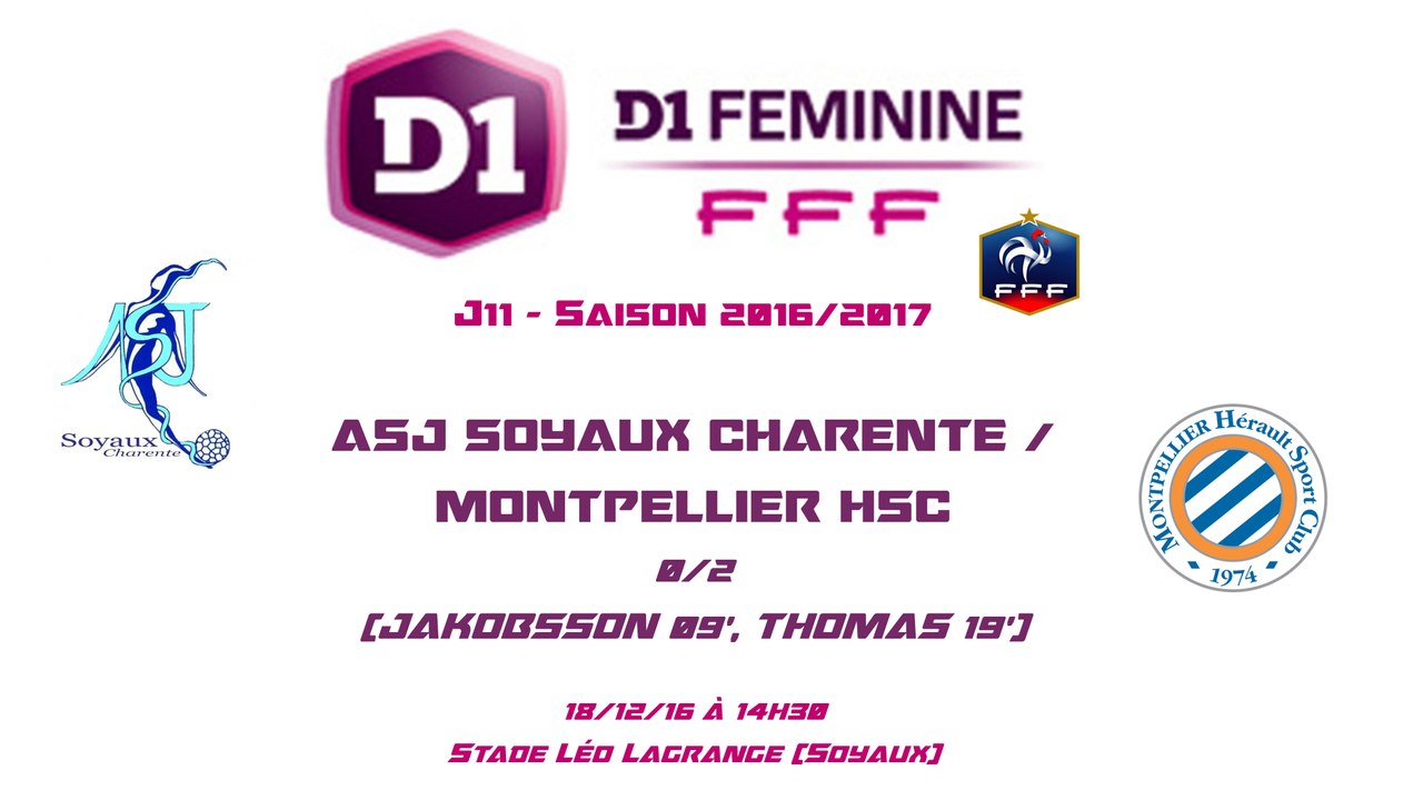 D1F - 2016/2017 - J11 - ASJ Soyaux / Montpellier HSC 0-2 - 18-12-16 - Le Replay (Complet)