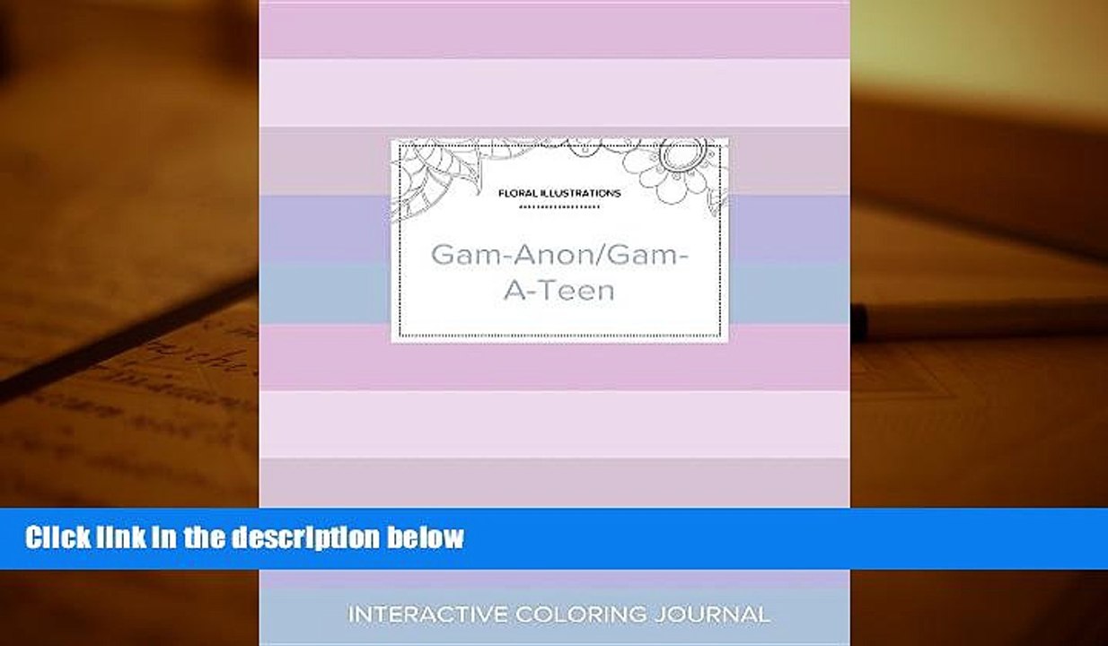 PDF [Download]  Adult Coloring Journal: Gam-Anon/Gam-A-Teen (Floral Illustrations, Pastel Stripes)