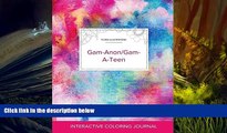 Read Book Adult Coloring Journal: Gam-Anon/Gam-A-Teen (Floral Illustrations, Rainbow Canvas)