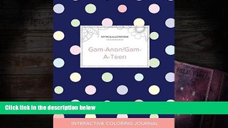 Audiobook  Adult Coloring Journal: Gam-Anon/Gam-A-Teen (Mythical Illustrations, Polka Dots)
