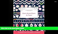 Read Online Adult Coloring Journal: Gam-Anon/Gam-A-Teen (Mythical Illustrations, Tribal Floral)