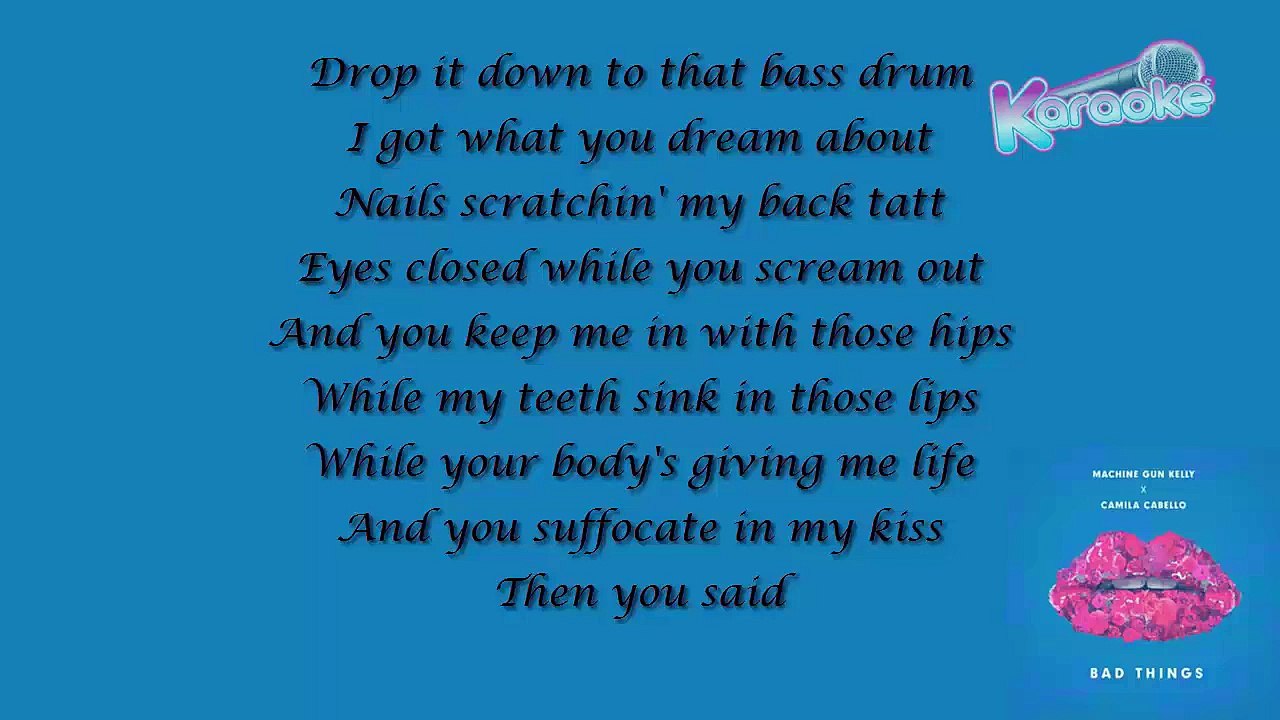 Karaoke - Machine Gun Kelly - Bad Things