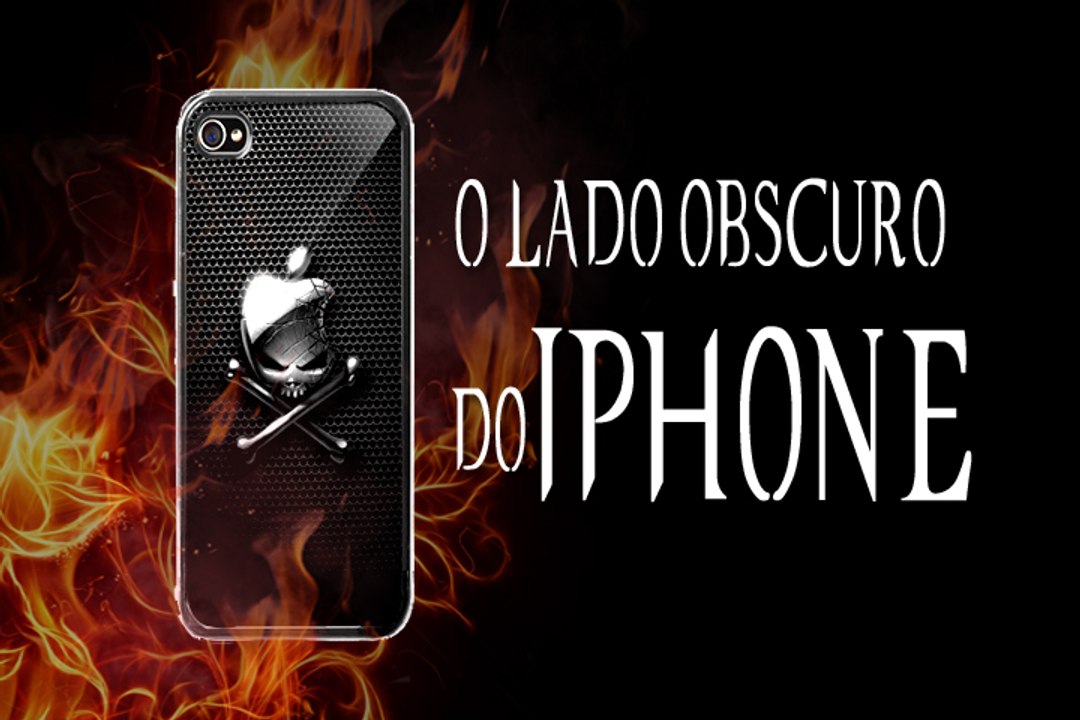 O Lado Obscuro Do Iphone - Apple