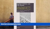 Kindle eBooks  Asphalt Children and City Streets: A Life, a City, and a Case Study of History,