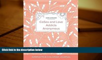 Read Book Adult Coloring Journal: Cosex and Love Addicts Anonymous (Safari Illustrations, Peach