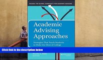 Kindle eBooks  Academic Advising Approaches: Strategies That Teach Students to Make the Most of