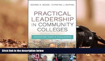 Kindle eBooks  Practical Leadership in Community Colleges: Navigating Today s Challenges