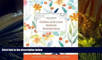 Read Book Adult Coloring Journal: Cosex and Love Addicts Anonymous (Safari Illustrations,