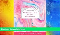 Read Book Adult Coloring Journal: Cosex and Love Addicts Anonymous (Mandala Illustrations,