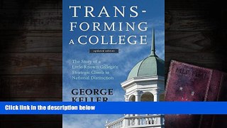 Kindle eBooks  Transforming a College: The Story of a Little-Known College s Strategic Climb to