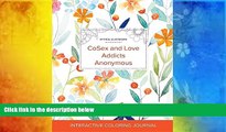 Read Book Adult Coloring Journal: Cosex and Love Addicts Anonymous (Mythical Illustrations,