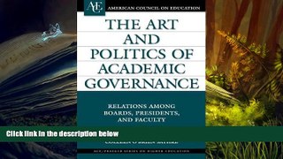 Kindle eBooks  The Art and Politics of Academic Governance: Relations among Boards, Presidents,