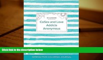 Read Book Adult Coloring Journal: Cosex and Love Addicts Anonymous (Pet Illustrations, Turquoise
