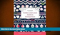 Read Book Adult Coloring Journal: Cosex and Love Addicts Anonymous (Pet Illustrations, Tribal