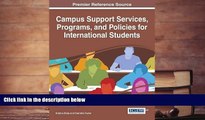 EBOOK ONLINE  Campus Support Services, Programs, and Policies for International Students READ PDF