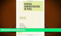 Kindle eBooks  Diverse Administrators in Peril: The New Indentured Class in Higher Education