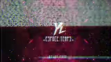 YL- Espace Temps [Audio Officiel]