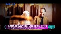 Istri Ultah ke-33, Denny Cagur Siapkan Kejutan Istimewa
