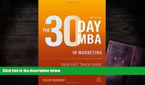 Download The 30 Day MBA in Marketing: Your Fast Track Guide to Business Success (30 Day MBA