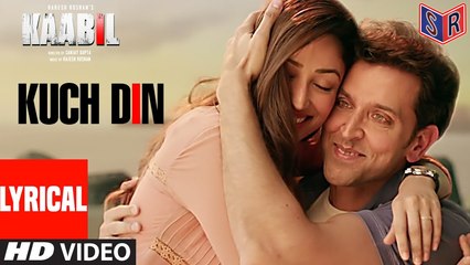 Kuch Din – [Full Audio Song with Lyrics] – Kaabil [2017] Song By Jubin Nautiyal FT. Hrithik Roshan & Yami Gautam [FULL HD] - (SULEMAN - RECORD)