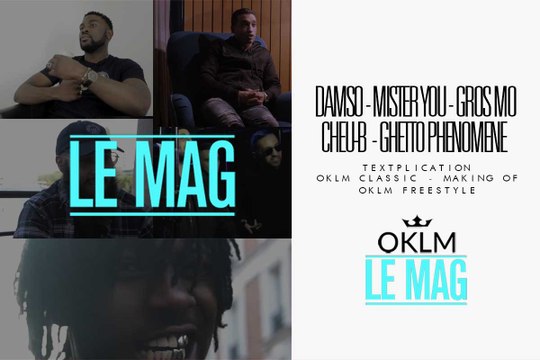 OKLM Le Mag - Janvier 2016 (Damso, Mister You, Gros Mo, Ghetto Phénomène, Cheu-B)