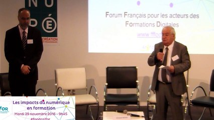 Les impacts du numérique en formation - Conclusion par Jacques BAHRY, Président du FFFOD -  Forum Français pour les acteurs des Formations Digitales