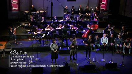 La troupe "Un violon sur le toit" : Entremetteuse par Sarah Manesse, Maeva Mathon, France Renard - Ars Lyrica
