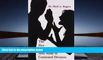 PDF [DOWNLOAD] The Five Fatal Mistakes Men Make in Contested Divorces FOR IPAD