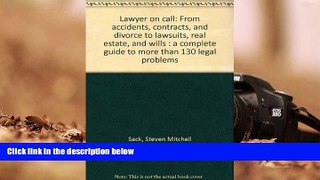 BEST PDF  Lawyer on call: From accidents, contracts, and divorce to lawsuits, real estate, and