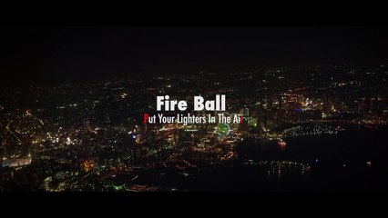 Fire Ball「Put Your Lighters In The Air」ミュージックビデオトレイラー-ToxUMqZDh4g