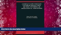 PDF  Compact Low-Voltage and High-Speed CMOS, BiCMOS and Bipolar Operational Amplifiers (The