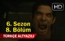 Teen Wolf 6. Sezon 8. Bölüm Türkçe Altyazılı Fragmanı