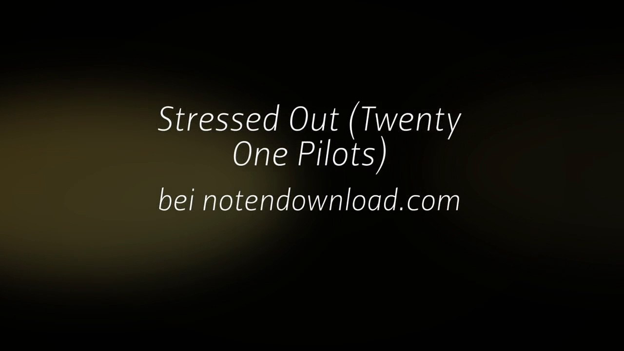 Noten bei notendownload - Stressed Out (Twenty One Pilots)