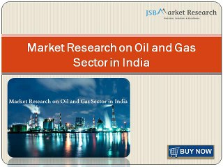 Market Research on Oil and Gas Sector in India